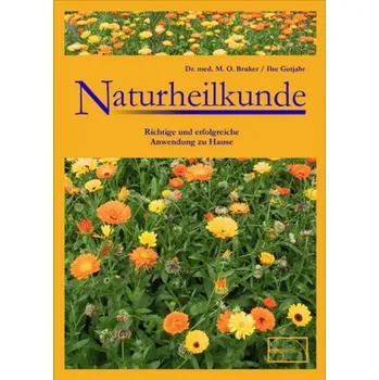 Naturheilkunde - Bruker, Max O.