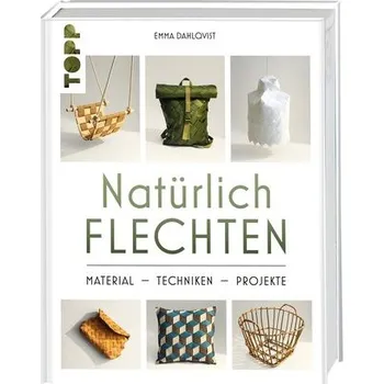 Natürlich Flechten - Dahlqvist, Emma