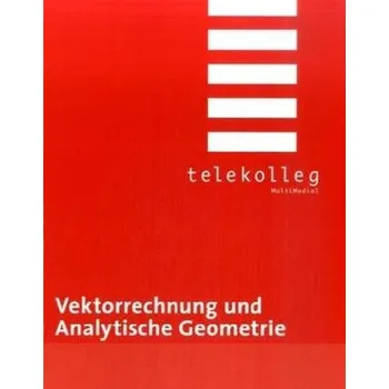 Matematika Vektorrechung und Analytische Geometrie - Fraunholz, Wolfgang