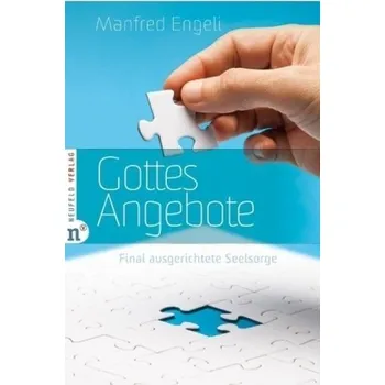 Gottes Angebote - Engeli, Manfred