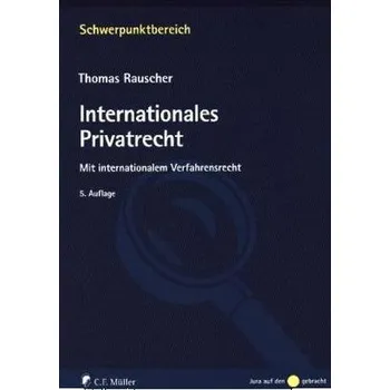 Internationales Privatrecht - Rauscher, Thomas