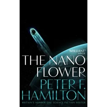 The Nano Flower - Peter F. Hamilton [EN] (2019, Taschenbuch, Pan Macmillan)