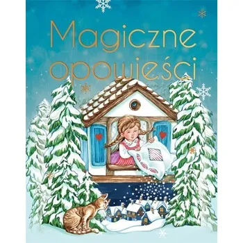 Pohádka Magiczne opowieści. Wydanie ekskluzywne - praca zbiorowa