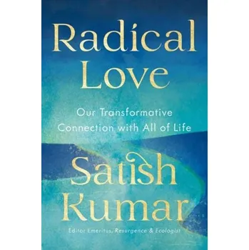 Osobní rozvoj Radical Love - Nath, Satish Kumar