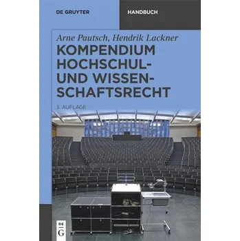 Kompendium Hochschul- und Wissenschaftsrecht - Pautsch, Arne