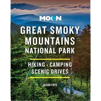 Cestování Moon Great Smoky Mountains National Park - Frye, Jason