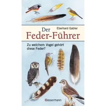 Encyklopedie Der Feder-Führer - Eberhard Gabler