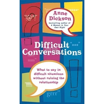 Difficult Conversations - Dickson, Anne