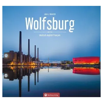 Cestování Wolfsburg - Farbbildband - Heinrich, Jens L.