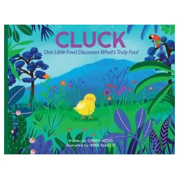 Cluck - CHERYL MOSS
