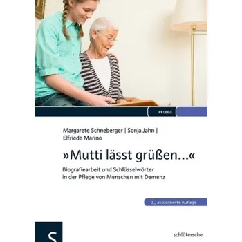 'Mutti lässt grüßen...' - Schneberger, Margarete