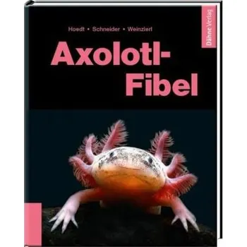 Příroda Axolotl-Fibel - Hoedt, Werner