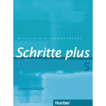 Cizí jazyk Schritte plus 5. Lehrerhandbuch - Kalender, Susanne