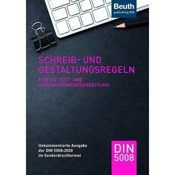 Schreib- und Gestaltungsregeln für die Text- und Informationsverarbeitung