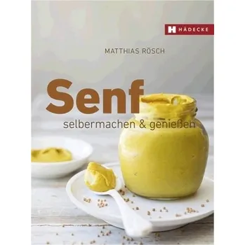 Senf - Rösch, Matthias