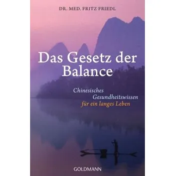 Das Gesetz der Balance - Fritz Friedl