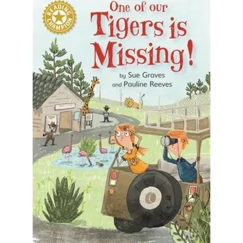 Anglický jazyk Reading Champion: One of Our Tigers is Missing! - Graves, Sue