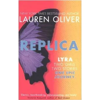 Replica - Oliver, Lauren [EN] (2017, Brožovaná, Hodder & Stoughton)