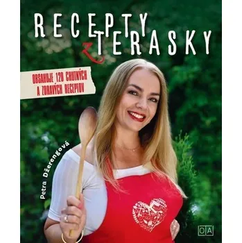 Recepty z terasky - Petra Nagyová-Džerengová