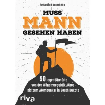 Populárně naučná literatura pro dospělé Muss Mann gesehen haben - Knurrhahn, Sebastian