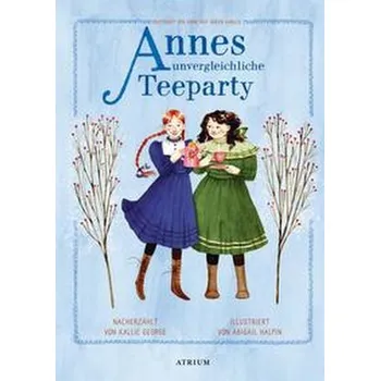 Pohádka Annes unvergleichliche Teeparty - George, Kallie