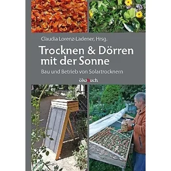 Trocknen & Dörren mit der Sonne - Claudia Lorenz-Ladener