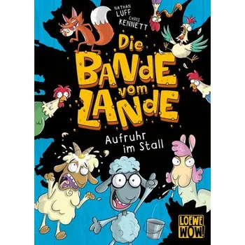 Die Bande vom Lande (Band 1) - Aufruhr im Stall - Luff, Nathan