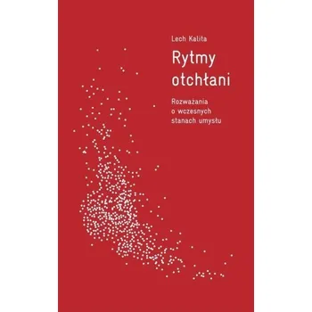 Rytmy otchłani - Lech Kalita