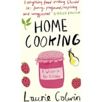 Home Cooking - Colwin, Laurie