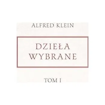 Dzieła wybrane T.1 - Klein-Wisenberg, Alfred