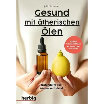 Gesund mit ätherischen Ölen - Fleckhaus, Natalie