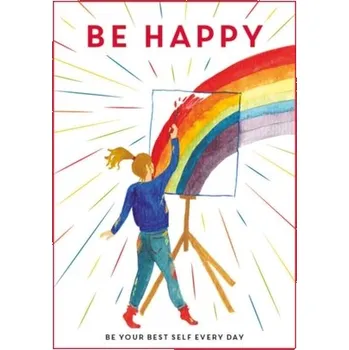 Be Happy - Editors of 'Teen Breathe'