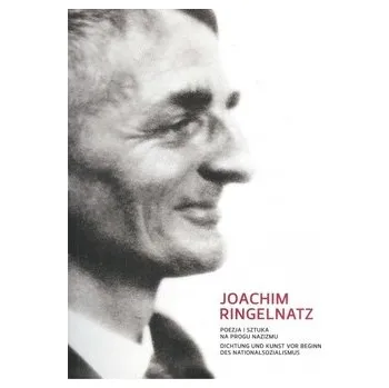 Umění Poezja i sztuka na progu nazizmu - Ringelnatz Joachim