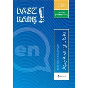 Dasz radę! Język angielski. Zbiór zadań maturalnych. Poziom pods