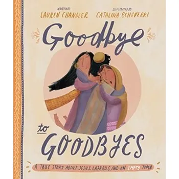 Goodbye to Goodbyes - Chandler, Lauren