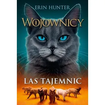 Wojownicy T.3 Las tajemnic w.2023 - Erin Hunter