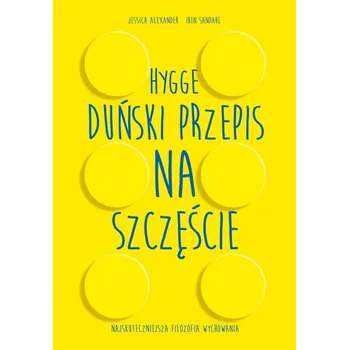 Osobní rozvoj Hygge. Duński przepis na szczęście wyd. 2023 - Alexander, Jessica Joelle