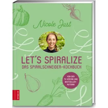 Let's Spiralize - Just, Nicole