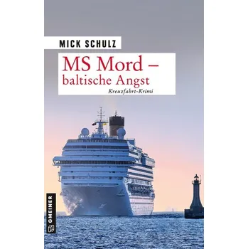 MS Mord - Baltische Angst - Schulz, Mick