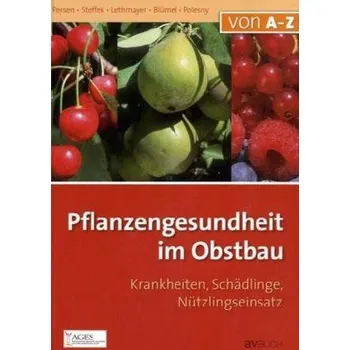 Pflanzengesundheit im Obstbau - Persen, Ulrike