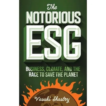 The Notorious ESG - Shastry, Vasuki (Chatham House, Uk)