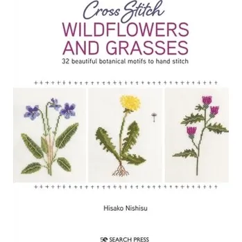 Cross Stitch Wildflowers and Grasses - Nishisu, Hisako