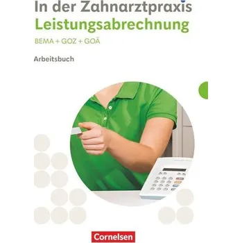 Učebnice Zahnmedizinische Fachangestellte. Leistungsabrechnung - Arbeitsbuch mit Lösungen - Weiß, Susanne