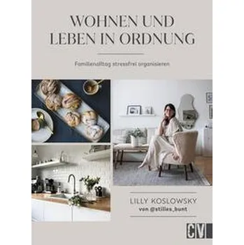 Wohnen und Leben in Ordnung - Koslowsky, Lilly