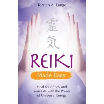 Reiki Made Easy - Lange, Torsten