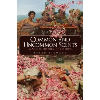 Common and Uncommon Scents - Roselyn Payne Epps; Susan Cobb Stewart
