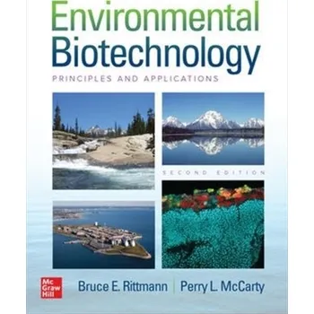 Učebnice Environmental Biotechnology: Principles and Applications, Second Edition - Rittmann, Bruce; McCarty, Perry