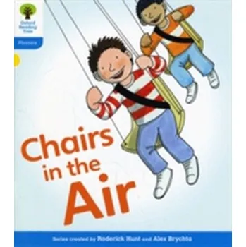 Cizí jazyk Oxford Reading Tree: Level 3: Floppy's Phonics Fiction: Chairs in the Air - Roderick Hunt