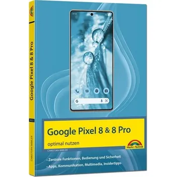 Das neue Google Pixel 8 und Pixel 8 PRO - Immler, Christian
