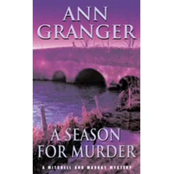 A Season for Murder (Mitchell & Markby 2) - Ann Granger